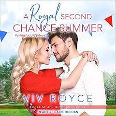 A Royal Second Chance Summer Audiobook By Viv Royce cover art