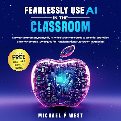 Fearlessly Use AI in the Classroom by Michael West episode artwork
