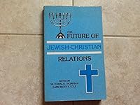The Future of Jewish-Christian Relations 0915744287 Book Cover