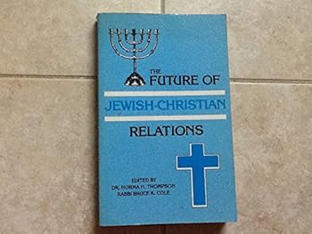Paperback Future of Jewish-Christian Relations Book