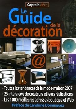 Paperback Captain Déco, Le Guide de la décoration : Toutes les tendances de la mode-maison, 1000 adresses en boutique et sur le Web [French] Book