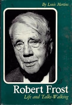 Hardcover Robert Frost: Life and Talks-Walking Book