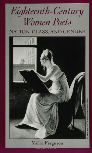 Eighteenth-Century Women Poets: Nation, Class, and Gender (Feminist Criticism Theory)