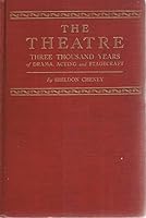 The theatre: Three thousand years of drama, acting and stagecraft B0007EVZPS Book Cover