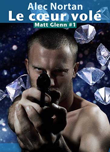 Le cœur volé: Matt Glenn #1 Livre PDF Gratuit