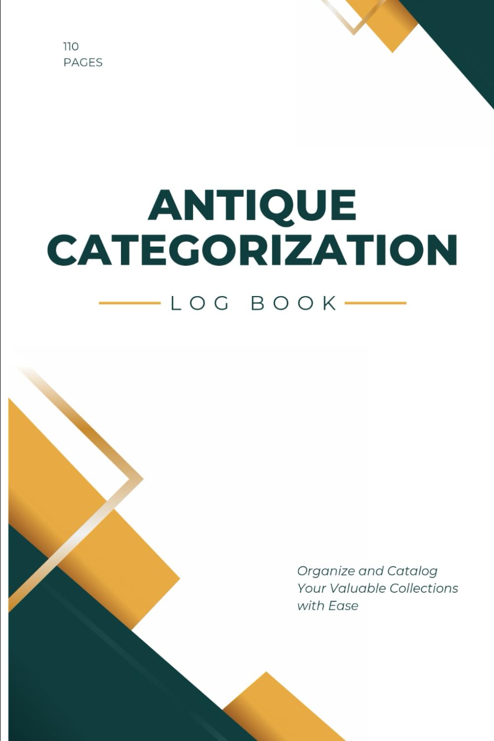 Antique Categorization Log Book: Organize and Catalog Your Valuable Collections with Ease Paperback – November 29, 2023