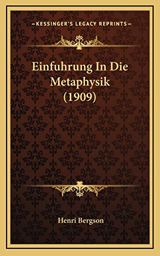 Einfuhrung In Die Metaphysik (1909) (German Edition)