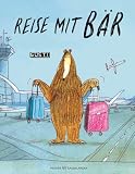 Reise mit Bär: Bestärkendes Bilderbuch für Kinder ab 4 Jahren