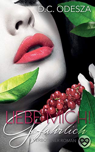 Liebe Mich: Gefährlich Liebe Mich: Gefährlich