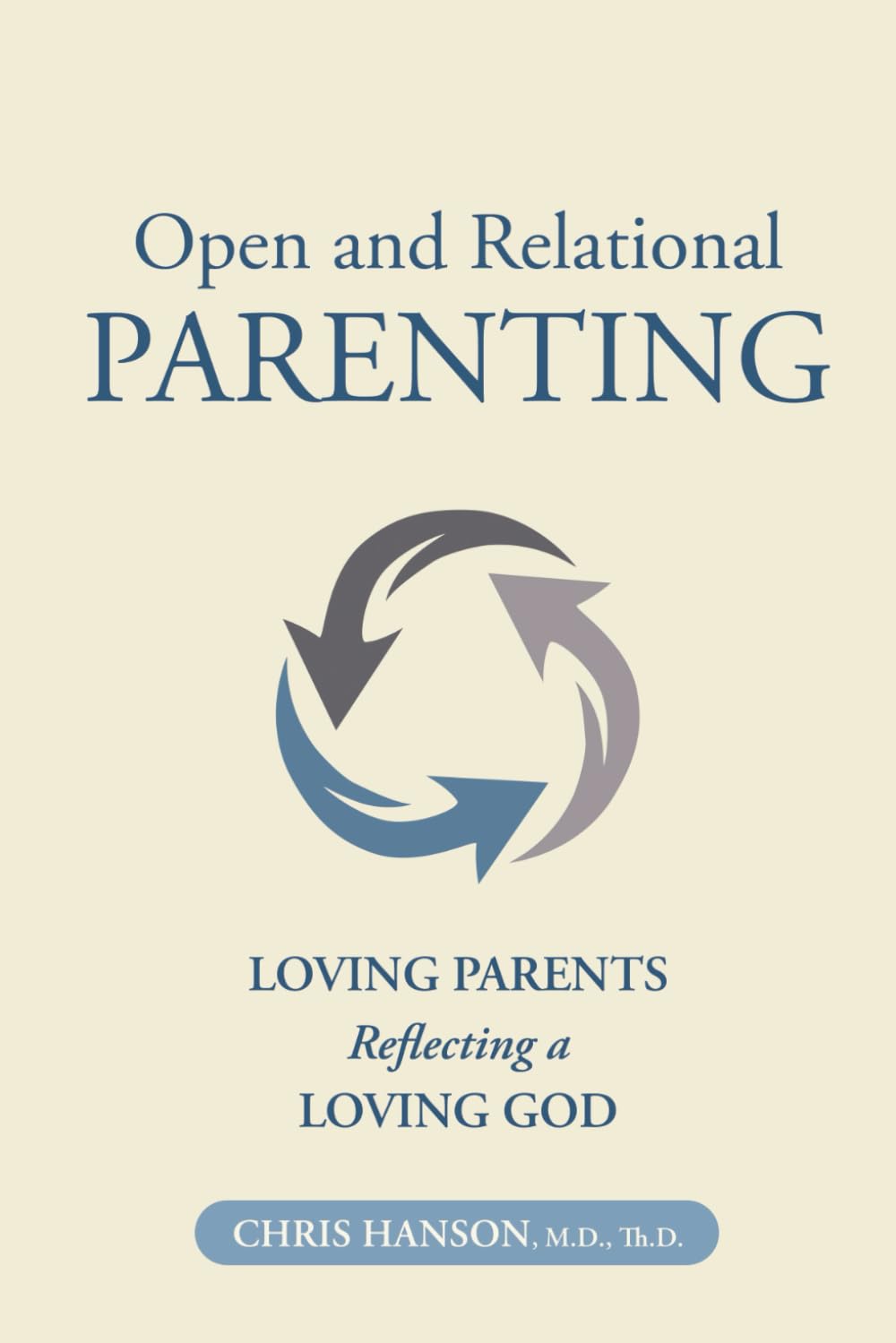 Open and Relational Parenting: Loving Parents Reflecting a Loving God