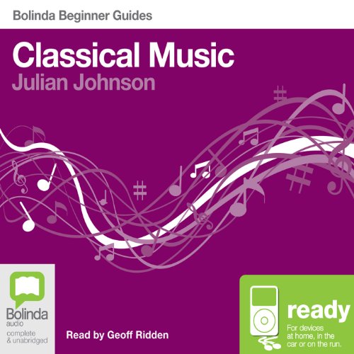 Classical Music Bolinda Beginner Guides (Audio Download) Julian