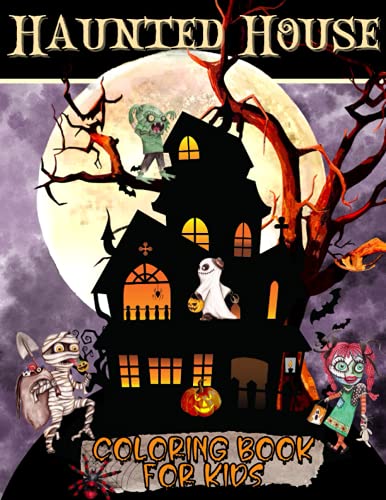 Haunted House Coloring Book For Kids: Halloween Coloring Pages for