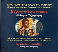 Holy Monastery of Great Meteoron: Byzantine Painting - Icons and Frescoes 9607449118 Book Cover