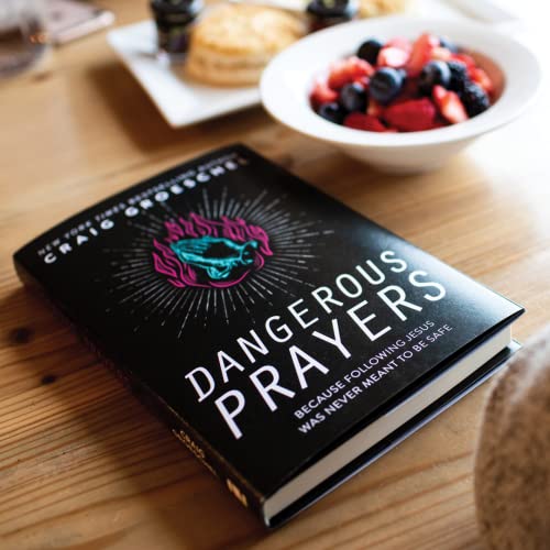 Image of Dangerous Prayers: Because Following Jesus Was Never Meant to Be Safe