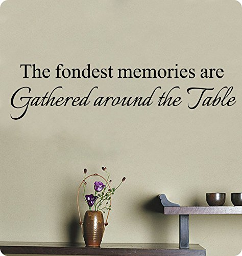42  The Fondest Memories are Gathered Around The Table Wall Decal Sticker Art Home Décor Lettering Christian Thanksgiving Kitchen Dining