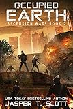 Occupied Earth (The Sequel to First Encounter) (Ascension Wars Book 2)