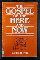 Gospel of the Here and Now 0828002479 Book Cover