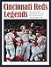 Cincinnati Reds Legends
