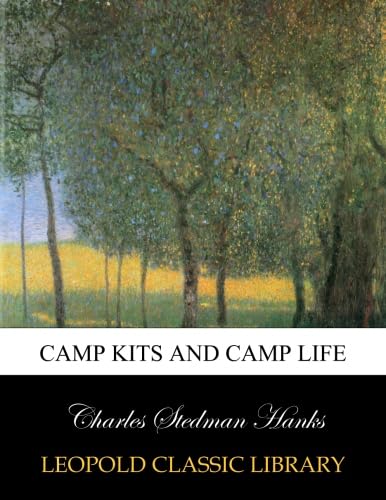 Camp kits and camp life