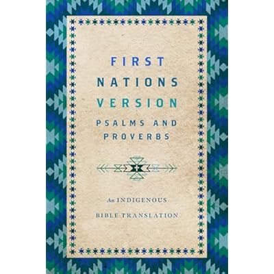 First Nations Version Psalms and Proverbs