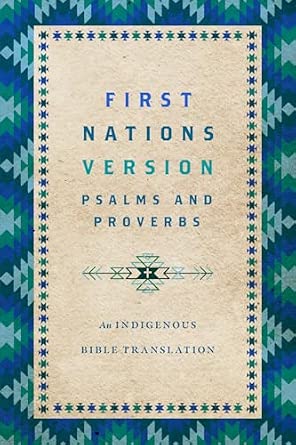 First Nations Version Psalms and Proverbs: An Indigenous Bible Translation book cover