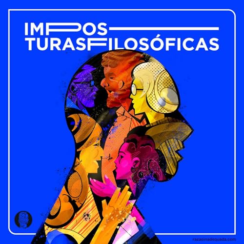 Imposturas Filosóficas Podcast Por Razão Inadequada capa