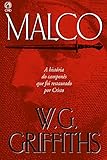 malcolm subban  Malco: A História do Camponês que foi Restaurado por Cristo (Portuguese Edition)