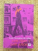 Los días y los años 9684112211 Book Cover