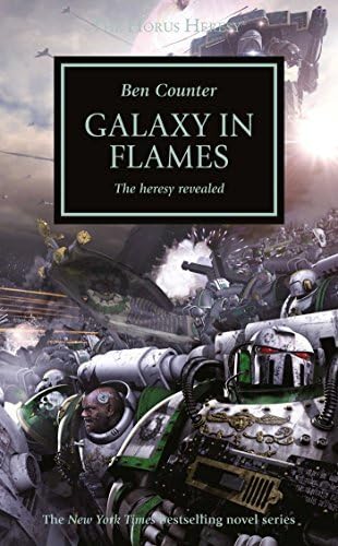 Galaxy in Flames (The Horus Heresy) by Ben Counter (2014-11-25)