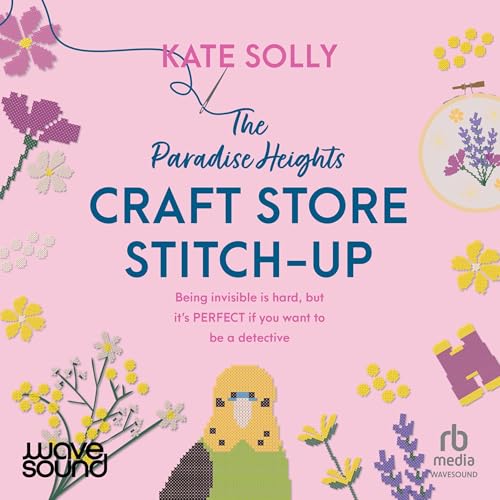 The Paradise Heights Craft Store Stitch-Up by Kate Solly episode artwork