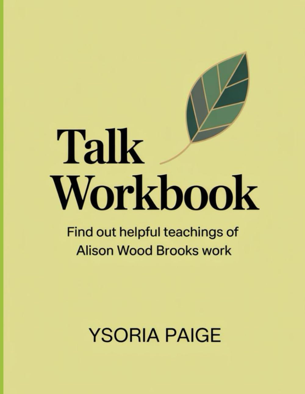 Talk Workbook: Find out helpful teachings of Alison Wood Brooks work