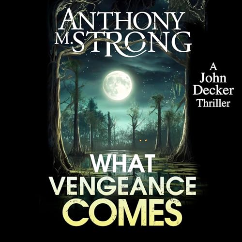 What Vengeance Comes [Written by Anthony M. Strong] episode artwork