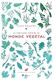  La fabuleuse histoire du monde végétal