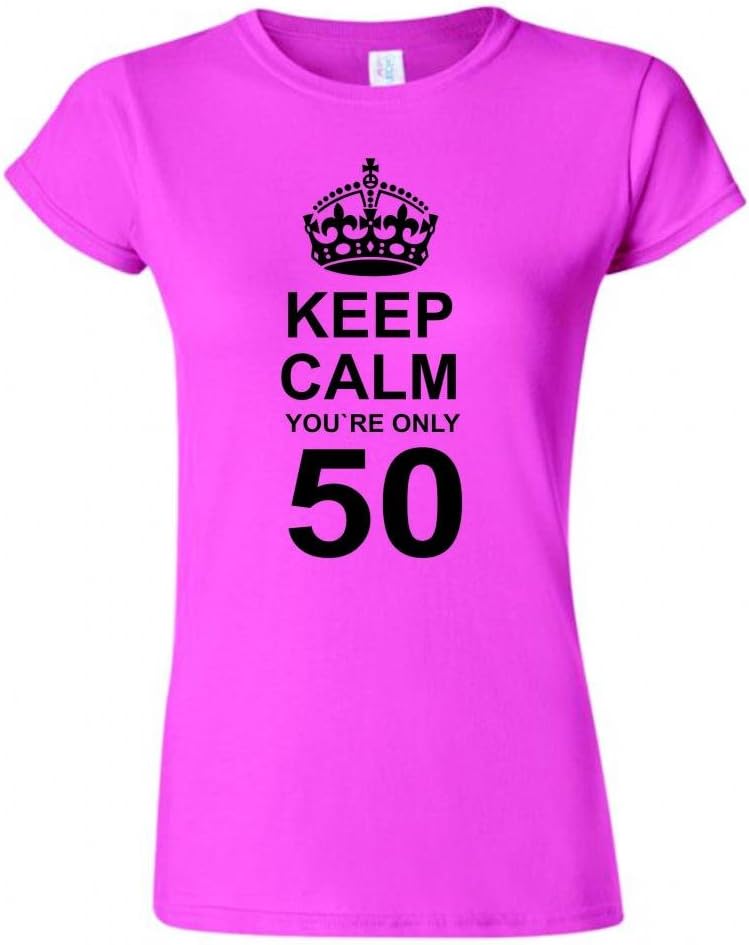 Keep Calm You`re Only 50 Womens Ladyfit 50th Birthday T-Shirt in Azalea & Black Motif