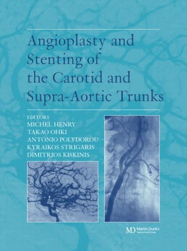 Angioplasty and Stenting of the Carotid and Supra-Aortic Trunks Angioplasty and Stenting of the Carotid and Supra-Aortic Trunks