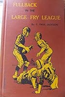 fullback in the large fry league B001GHWXX8 Book Cover