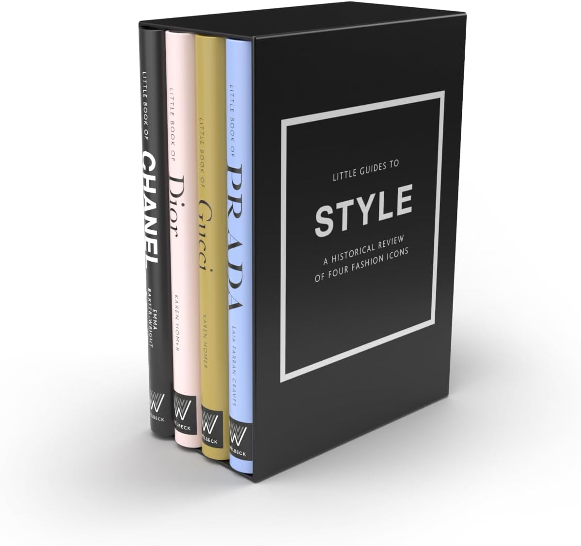 Emma Baxter-Wright Little Guides to Style: The Story of Four Iconic Fashion Houses (Little Books of Fashion, 17)