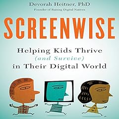 Screenwise Audiolibro Por Devorah Heitner PhD arte de portada