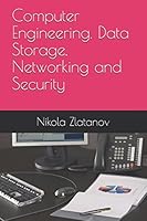 Computer Engineering, Data Storage, Networking and Security (Book) 1521902895 Book Cover