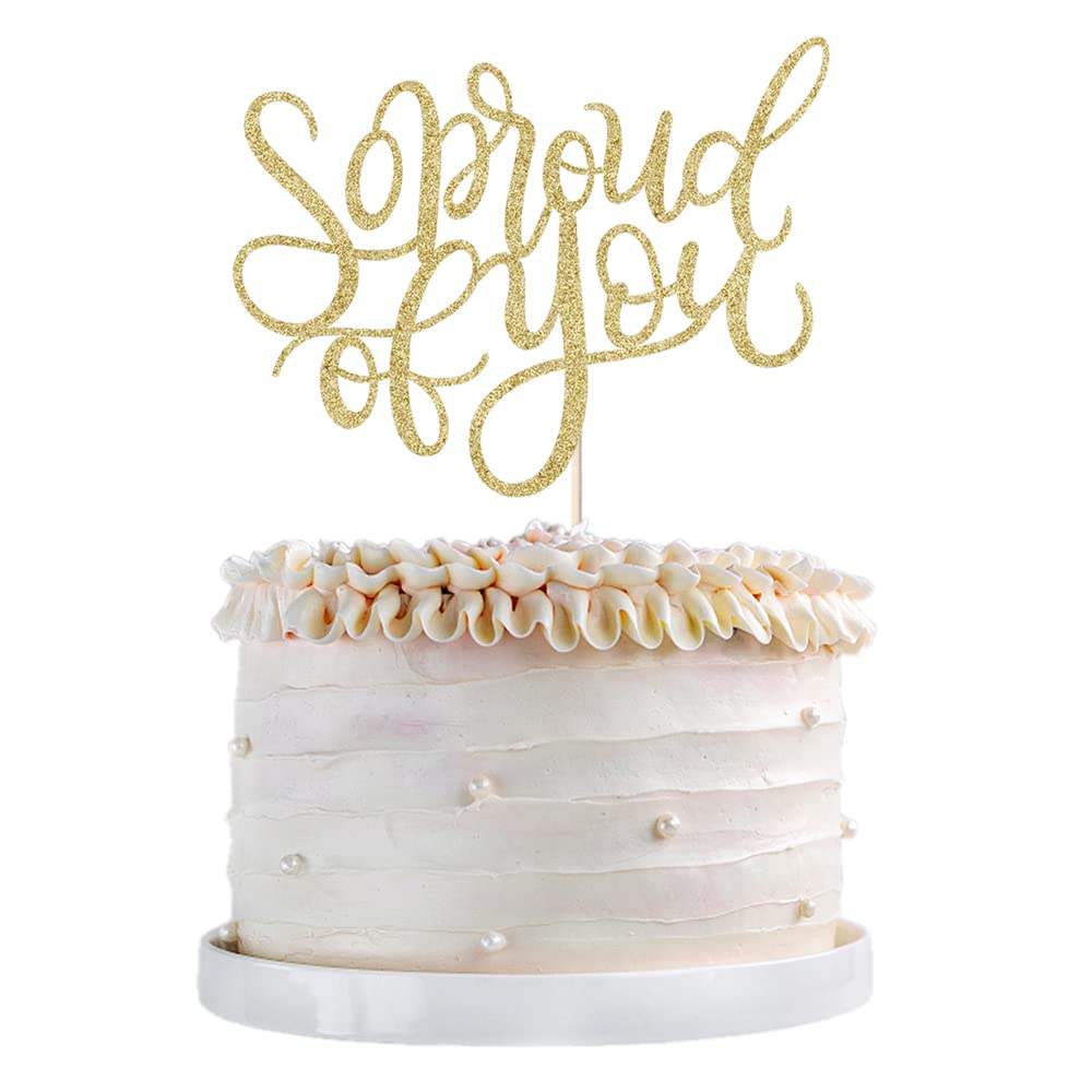 "So Proud Of You" 2025 Graduation Cake Topper - Gold Glitter Congrats Grad Party Decor