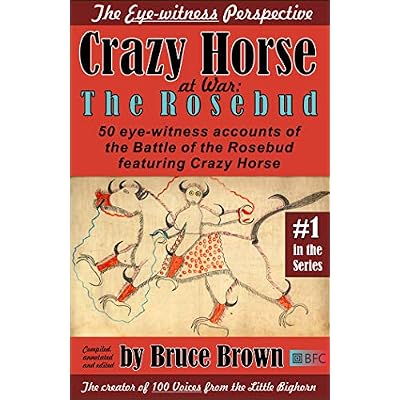 Crazy Horse At War - The Rosebud