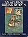 An Atlas of Roman Britain