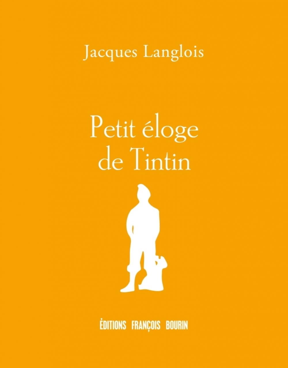 Petit éloge de Tintin