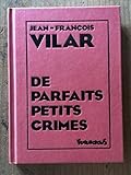  De parfaits petits crimes