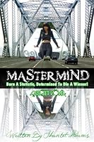 MASTERMIND Born A STATISTIC DETERMINED TO DIE A WINNER 0578092387 Book Cover