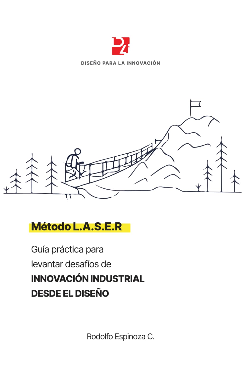 Método LASER: Guía para Levantar Desafíos de Innovación Industrial desde el Diseño
