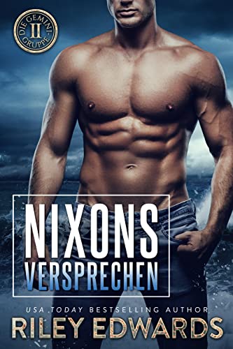 Nixons Versprechen (Die Gemini-Gruppe 1) (German Edition)