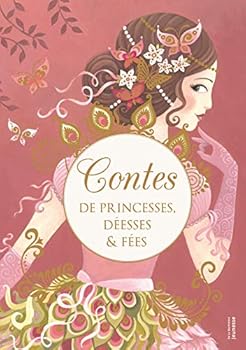 Hardcover Contes de princesses, déesses et fées [French] Book