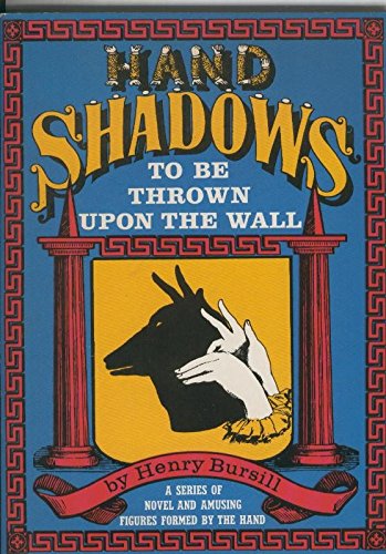 Hand Shadows to be Thrown upon the Wall B00FEJRRN0 Book Cover