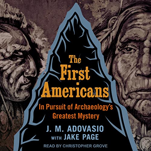 The First Americans by J.M. Adovasio, Jake Page episode artwork
